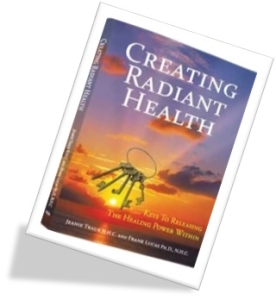 Holistic Health and Healing Manual by Frank A. Lucas PhD, cNHC, HHP & Jeanie Traub, cNHC